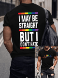 Men'S Casual Pride Month Im Straight But I Don't Hate Print Short Sleeve T-Shirt