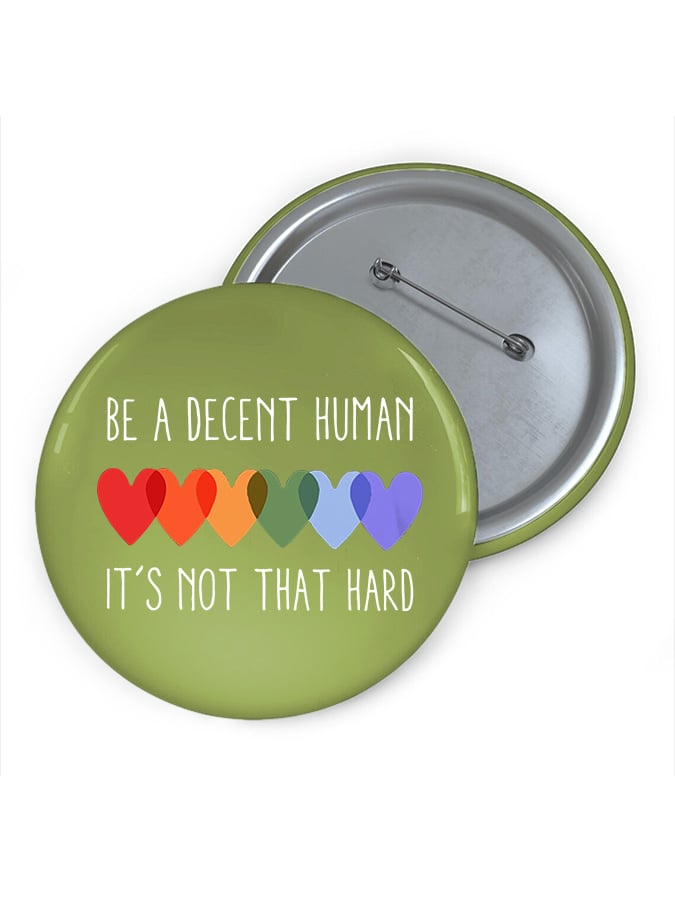 Vintage Be A Decent Human It's Not That Hard Print Brooch