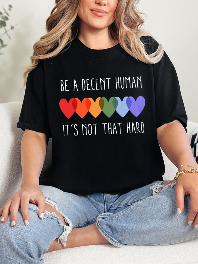 Retro We Be A Decent Human It's Not That Hard Print T-Shirt