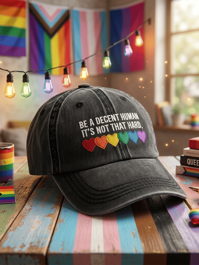 Unisex Be A Decent Human It's Not That Hard Printed Hat