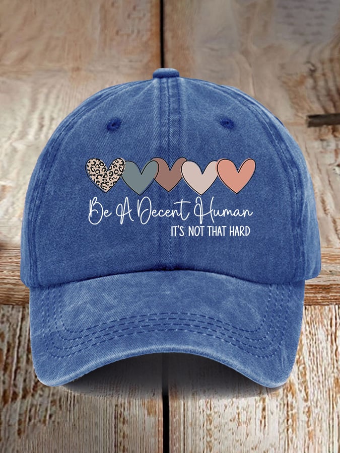 Retro Be A Decent Human It's Not That Hard Print Baseball Cap