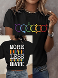 Women's Casual LGBT Pride Month: More Love, Less Hate Print Short Sleeve T-Shirt