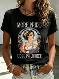Women's More Pride Less Prejudice Print T-Shirt
