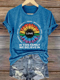 Retro Love In This Family We Believe In Kindness Peace Equality Pride Inclusion Hope Diversity Print T-Shirt