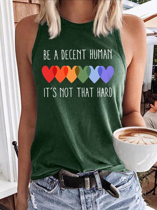 Retro Be A Decent Human It's Not That Hard Print Tops Tank
