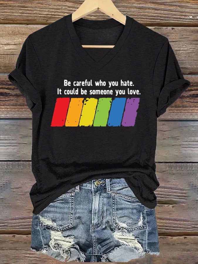 Women's Pride Month Be careful of the person you hate, it may be your lover Printed round neck T-shirt top