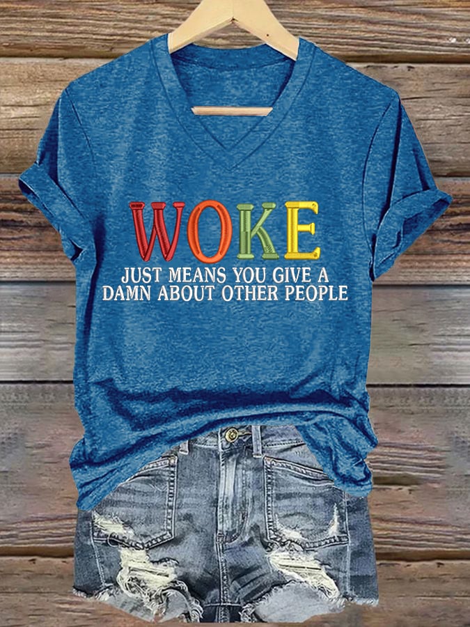 V-Neck Retro Woke Just Means You Give A Damn About Other People Print T-Shirt