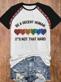 Retro Be A Decent Human It's Not That Hard Print T-Shirt